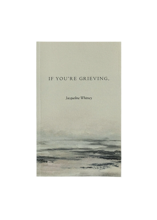 IF YOU’RE GRIEVING BOOK