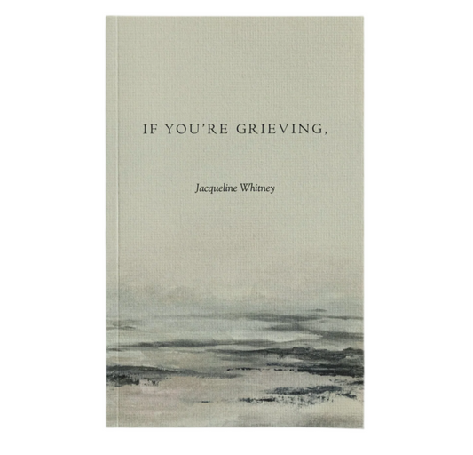 IF YOU’RE GRIEVING BOOK