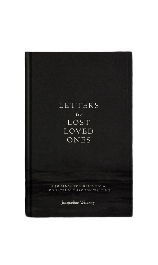 LETTERS TO LOST LOVED ONES