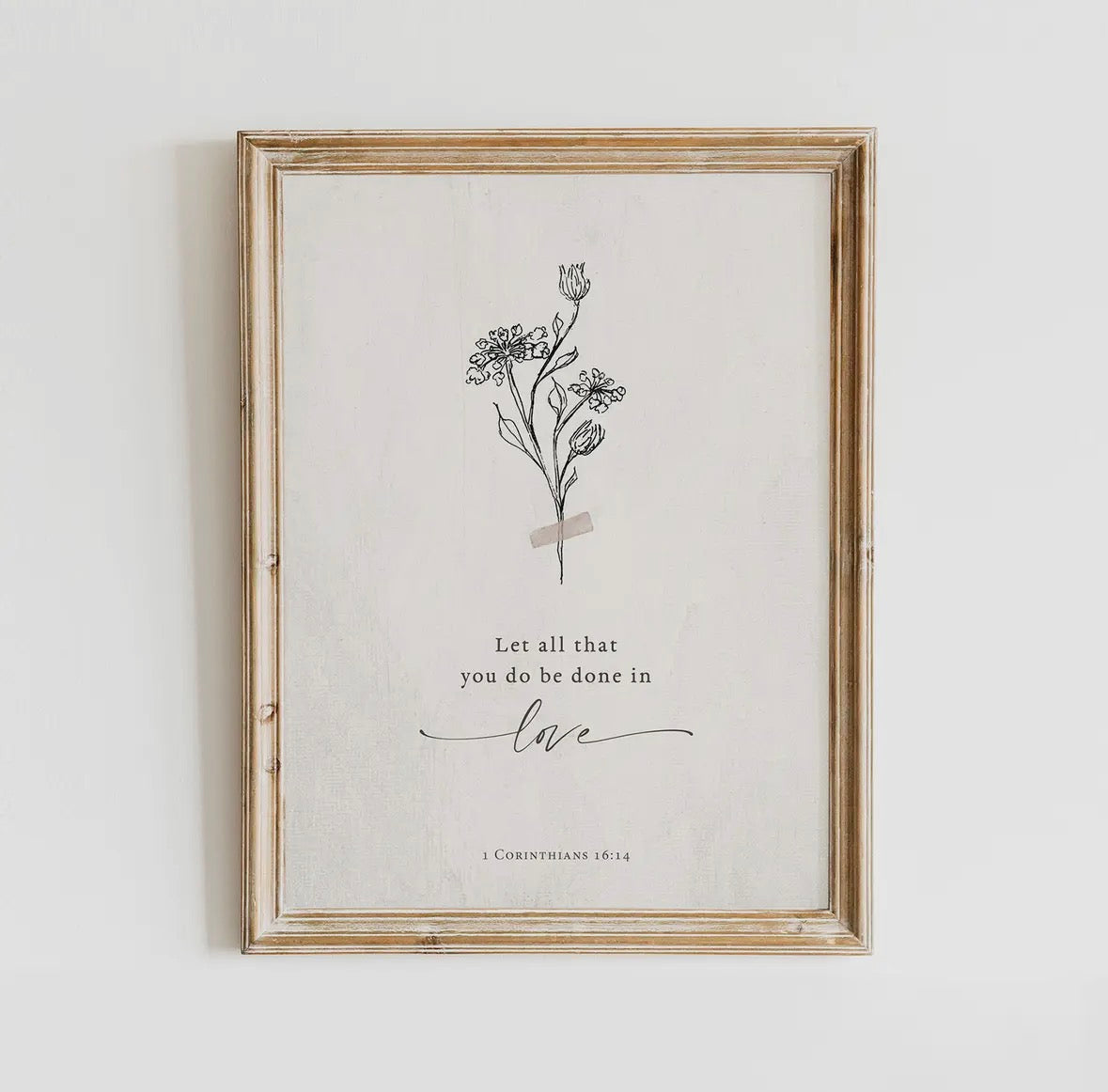 ‘LET ALL THAT YOU DO BE DONE IN LOVE’ PRINT